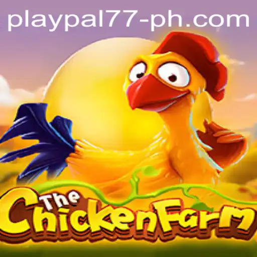 Discover the Excitement of ChickenFarm with Play Pal77