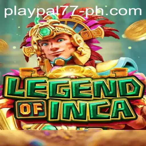 Discover the Adventure of LegendofInca with Play pal77