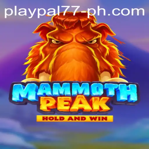 Exploring the Epic World of MammothPeak: A Guide to Playing with Play pal77