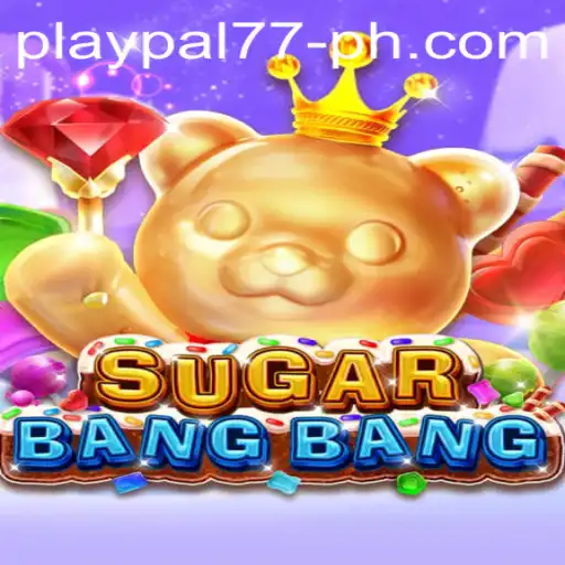 Discover the Exciting World of SUGARBANGBANG with Play pal77
